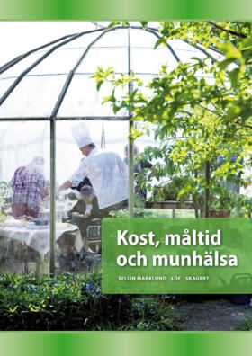Kost, måltid och munhälsa | 0:e upplagan
