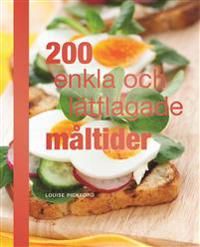 200 enkla och lättlagade måltider