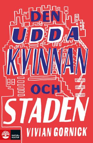 Den udda kvinnan och staden | 1:a upplagan