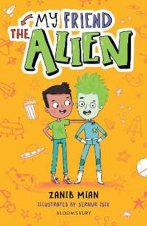 My Friend the Alien: A Bloomsbury Reader