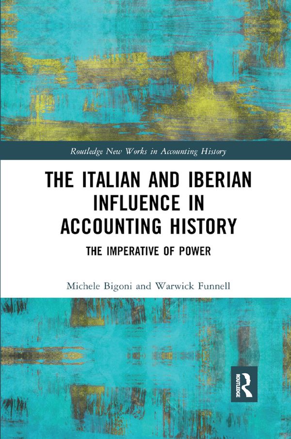 The Italian and Iberian Influence in Accounting History | 1:a upplagan