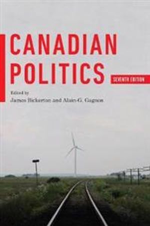 Canadian Politics, Seventh Edition | 7:e upplagan