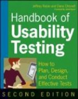 Handbook of Usability Testing: Howto Plan, Design, and Conduct Effective Te |  2:e upplagan