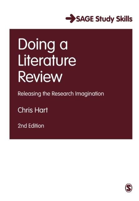 Doing a Literature Review - Releasing the Research Imagination | 2:a upplagan