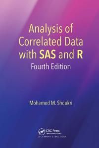 Analysis of Correlated Data with SAS and R