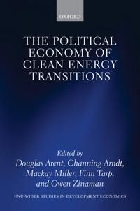 The Political Economy of Clean Energy Transitions | 0:e upplagan