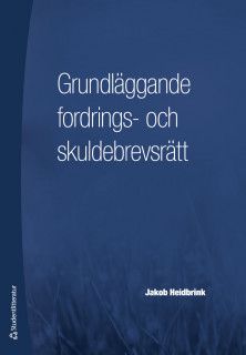 Grundläggande fordrings- och skuldebrevsrätt | 2:a upplagan