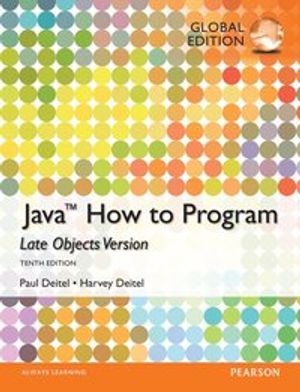 Java: How to Program (Late Objects), Global Edition | 10:e upplagan