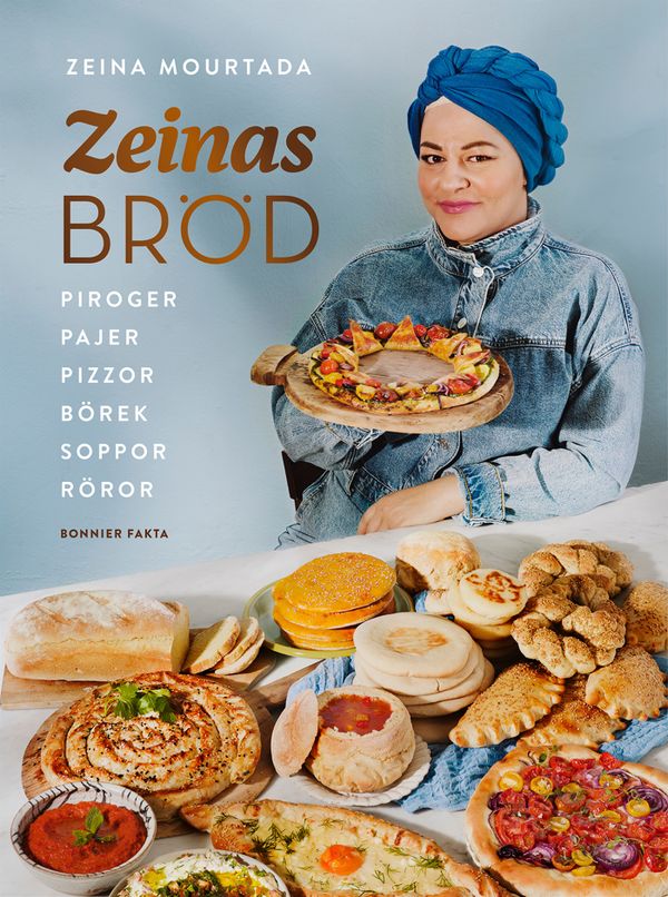 Zeinas bröd : Piroger, pajer, pizzor, börek, röror, soppor | 0:e upplagan