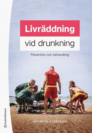 Livräddning vid drunkning - Prevention och behandling | 1:a upplagan