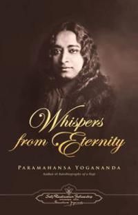 Whispers From Eternity: Mystical Prayers Of Poetic Beauty (H) (New Edition)