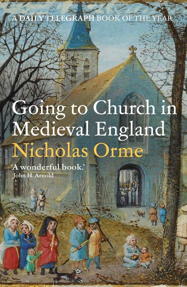 Going to Church in Medieval England | 0:e upplagan