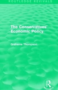 The Conservatives' Economic Policy (Routledge Revivals) | 1:a upplagan