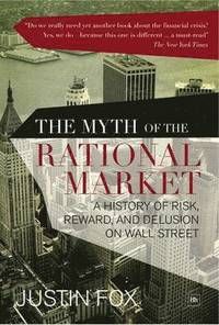 The Myth of the Rational Market | 0:e upplagan