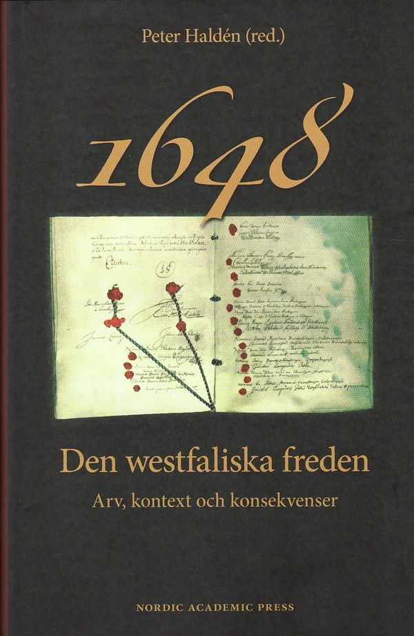 1648 den westfaliska freden : arv, kontext och konsekvenser | 1:a upplagan