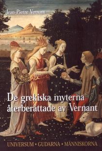 De grekiska gudarna återberättade av Vernant