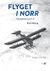 Flyget i norr : Från drakballong till F 21