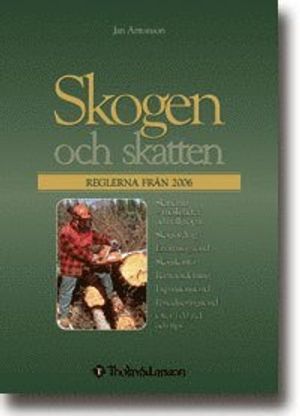 Skogen och skatten : reglerna från 2006