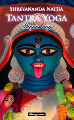 Tantra yoga : magins väg | 1:a upplagan
