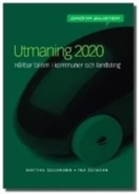 Utmaning 2020 : hur kommuner och landsting kan minska trafikens miljöpåverkan | 0:e upplagan