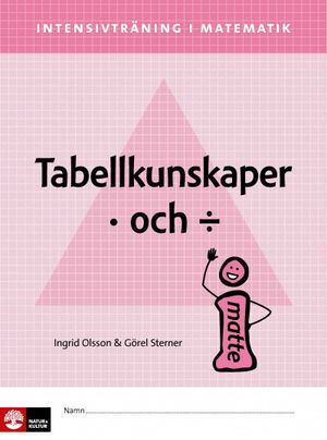 Intensivträning i ma 4-6 Tabellkunskaper multiplik | 1:a upplagan