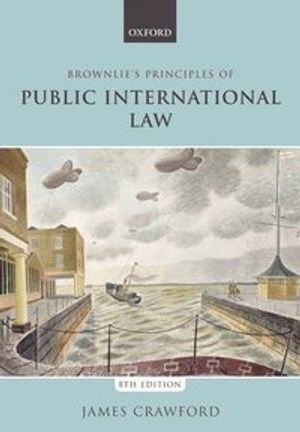 Brownlie's Principles of Public International Law |  2:e upplagan