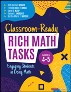 Classroom-Ready Rich Math Tasks for Grades 4-5 | 1:a upplagan