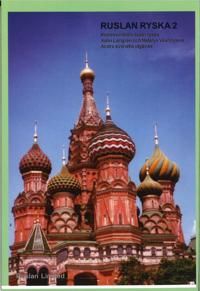 Ruslan ryska 2. Venäjän alkeisoppikirja ruotsintaitoisille. | 0:e upplagan