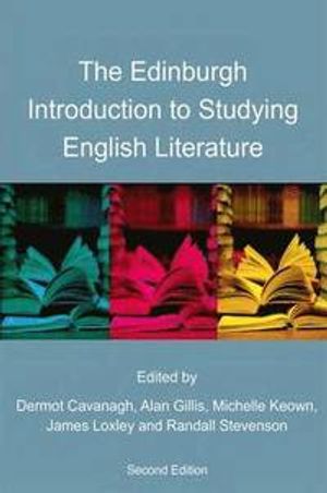 The Edinburgh Introduction to Studying English Literature | 3:e upplagan