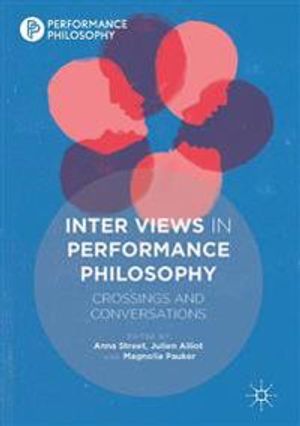 Inter Views in Performance Philosophy | 1:a upplagan