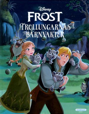 Frost. Trollungarnas barnvakter | 1:a upplagan