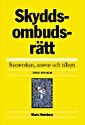 Skyddsombudsrätt : samverkan, ansvar och tillsyn | 3:e upplagan