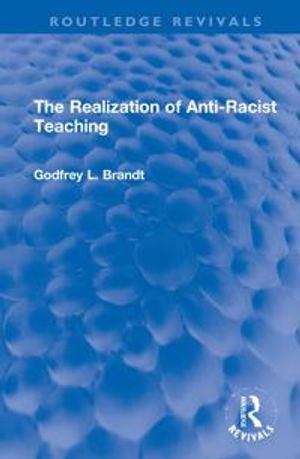 The Realization of Anti-Racist Teaching | 1:a upplagan