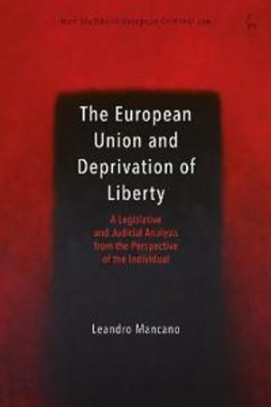 The European Union and Deprivation of Liberty