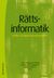 Rättsinformatik - Juridiken i det digitala informationssamhället
