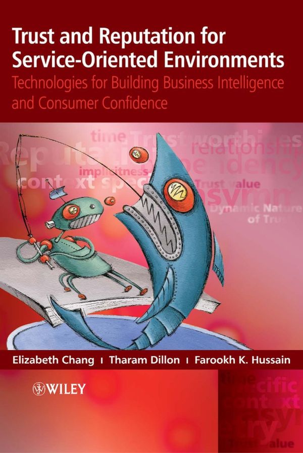 Trust and Reputation for Service-Oriented Environments: Technologies For Bu | 1:a upplagan