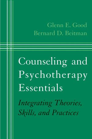 Counseling and Psychotherapy Essentials | 0:e upplagan