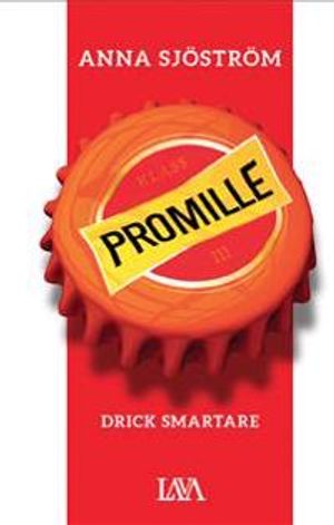 Promille : drick smartare | 1:a upplagan