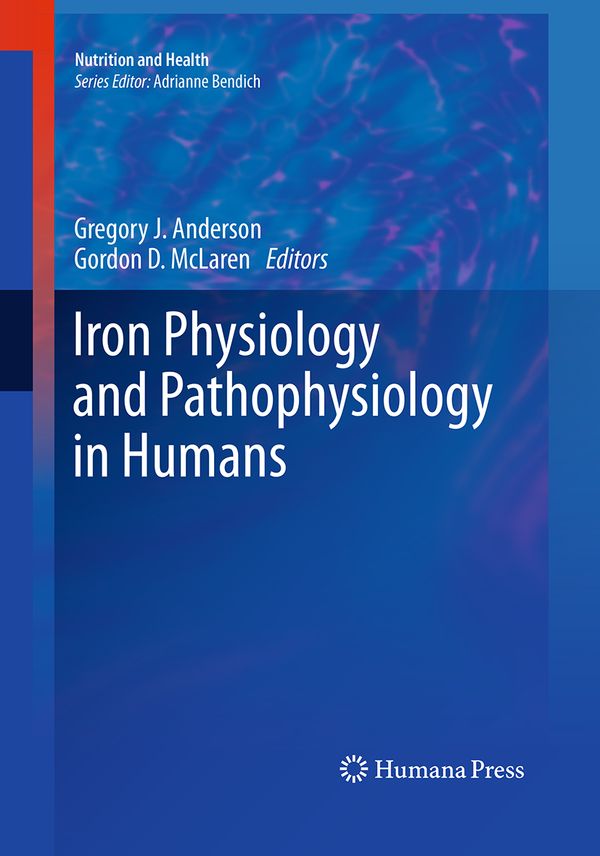 Iron Physiology and Pathophysiology in Humans | 1:a upplagan