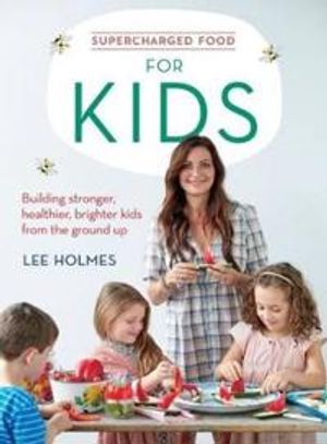 Supercharged Food for Kids