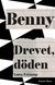 Benny : drevet, döden (2022)