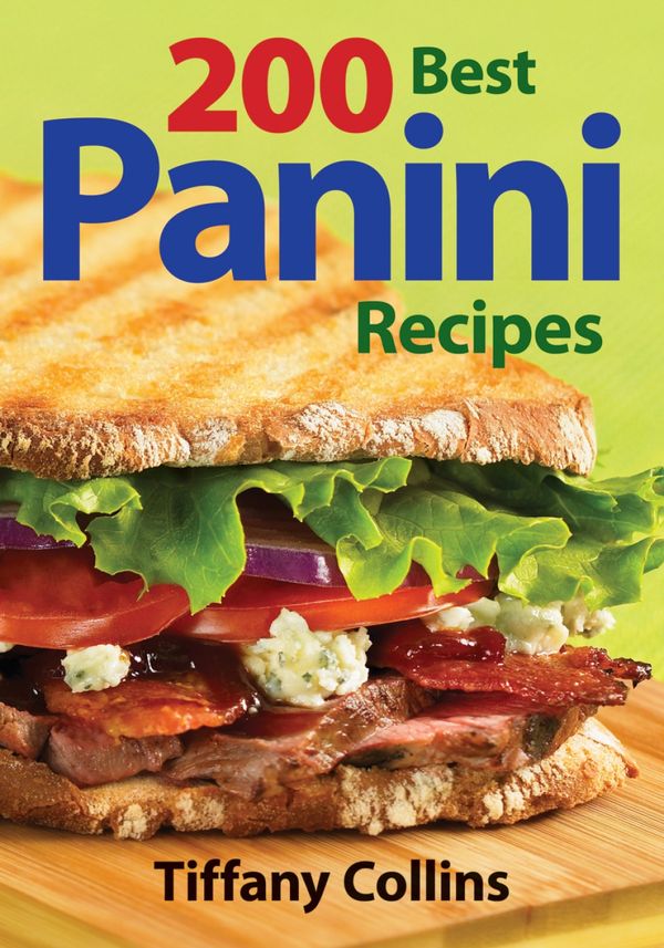 200 Best Panini Recipes | 0:e upplagan