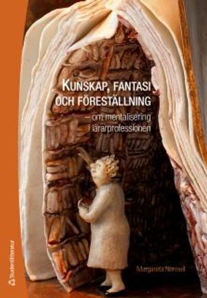 Kunskap, fantasi och föreställning | 1:a upplagan