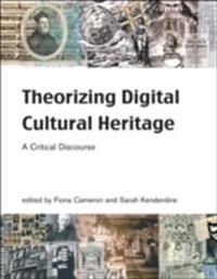 Theorizing Digital Cultural Heritage | 0:e upplagan