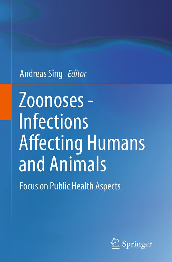 Zoonoses - Infections Affecting Humans and Animals | 1:a upplagan