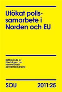 Utökat polissamarbete i Norden och EU. SOU 2011:25 | 0:e upplagan