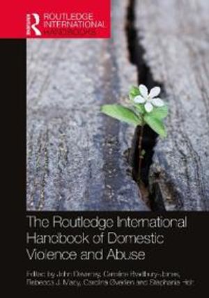 The Routledge International Handbook of Domestic Violence and Abuse | 1:a upplagan