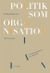 Politik som organisation : förvaltningspolitikens grundproblem