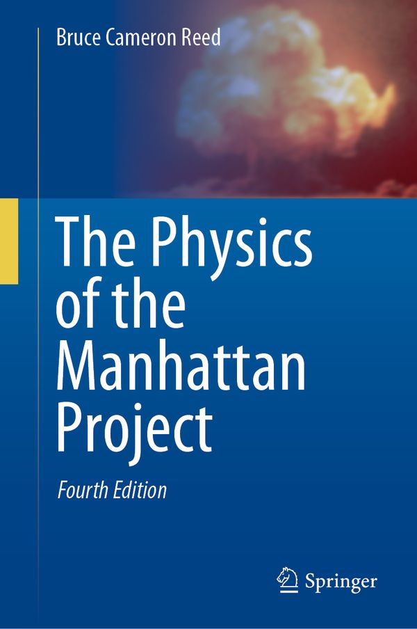 The Physics of the Manhattan Project | 4:e upplagan