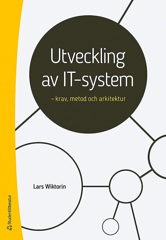 Utveckling av IT-system - krav, metod och arkitektur | 1:a upplagan